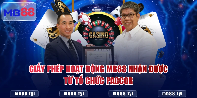 Giấy phép hoạt động MB88 nhận được từ tổ chức PAGCOR